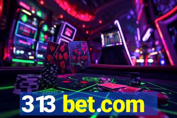 313 bet.com